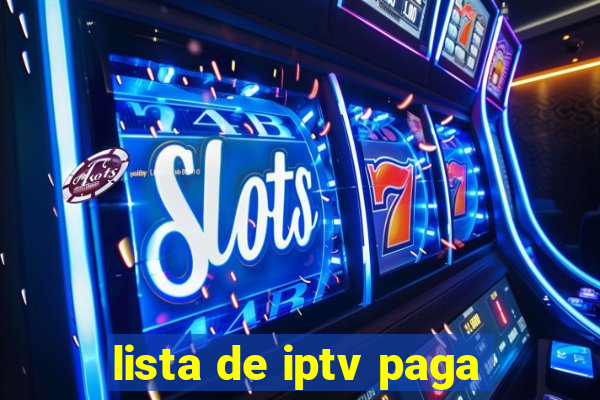 lista de iptv paga